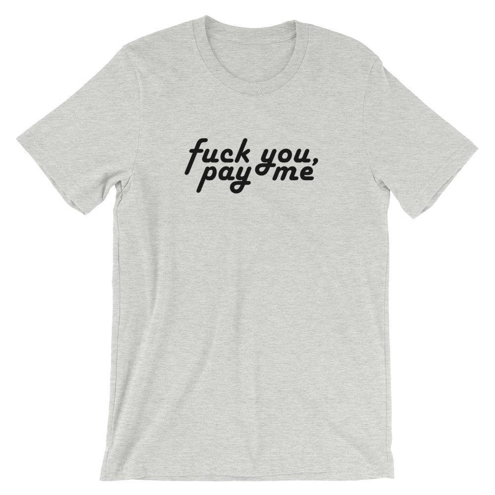 Fuck You Shirt